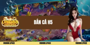 Bắn cá H5