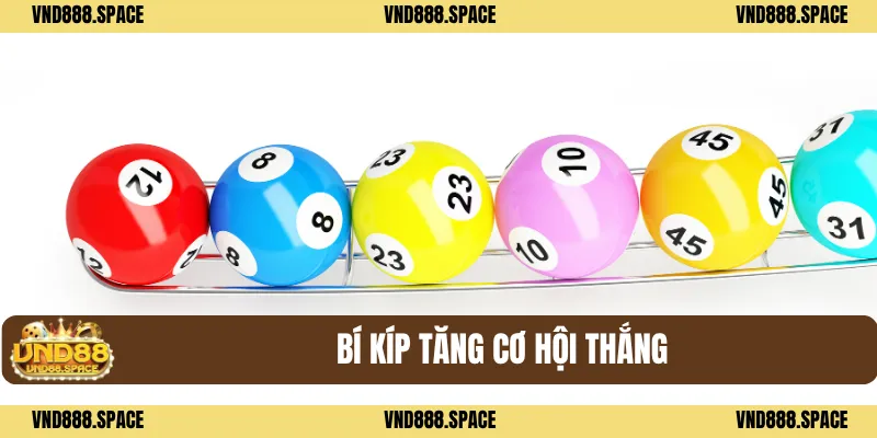 Bí kíp tăng cơ hội thắng