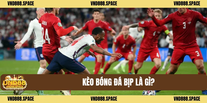 Sự Thật Về Kèo Bóng Đá Bịp Của Nhà Cái VND88 1 Kèo Bóng Đá Bịp Là Gì?