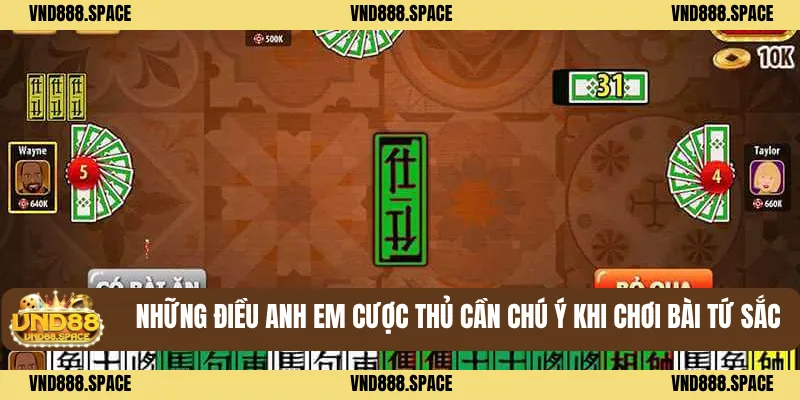 Hướng Dẫn Cách chơi tứ sắc Đơn Giản Tại VND88 3 Những điều anh em cược thủ cần chú ý khi chơi bài tứ sắc