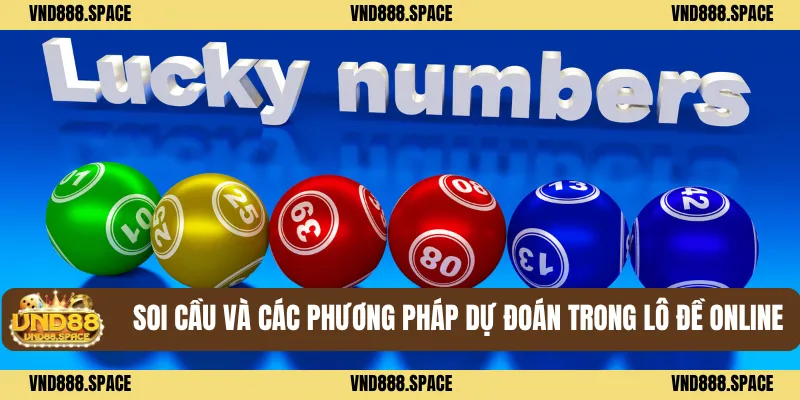 Hướng Dẫn Chơi Lô Đề Online Từ A Đến Z Cho Người Mới 3 Soi cầu và các phương pháp dự đoán trong Lô đề online