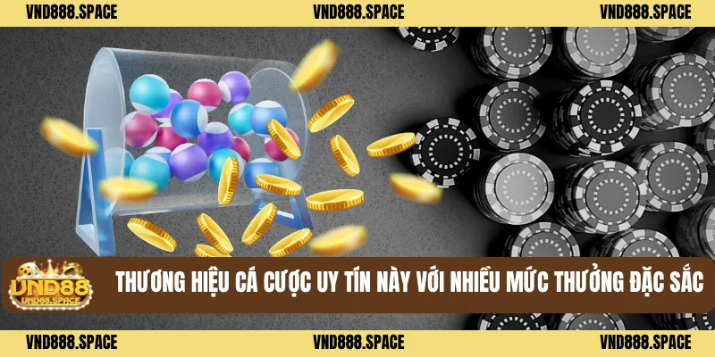 Xổ Số 3 Thương hiệu cá cược uy tín này với nhiều mức thưởng đặc sắc